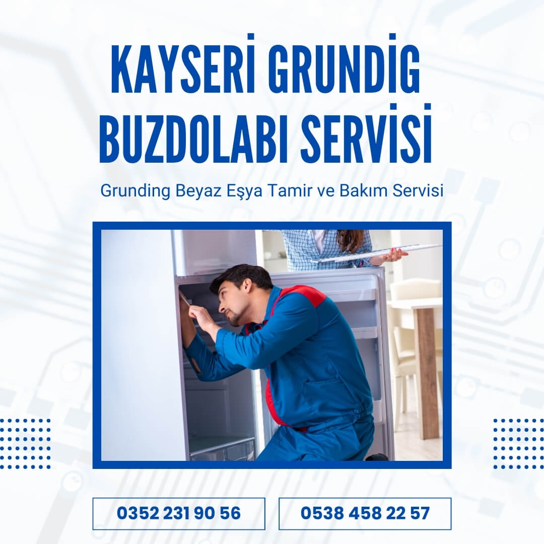 Grundig Buzdolabı Servisi