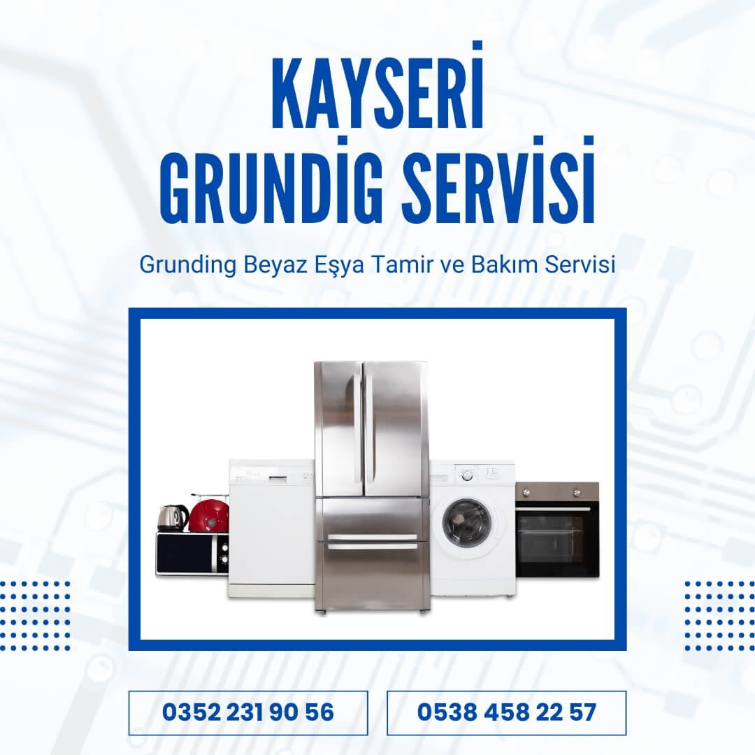 Kayseri Grundig Servisi